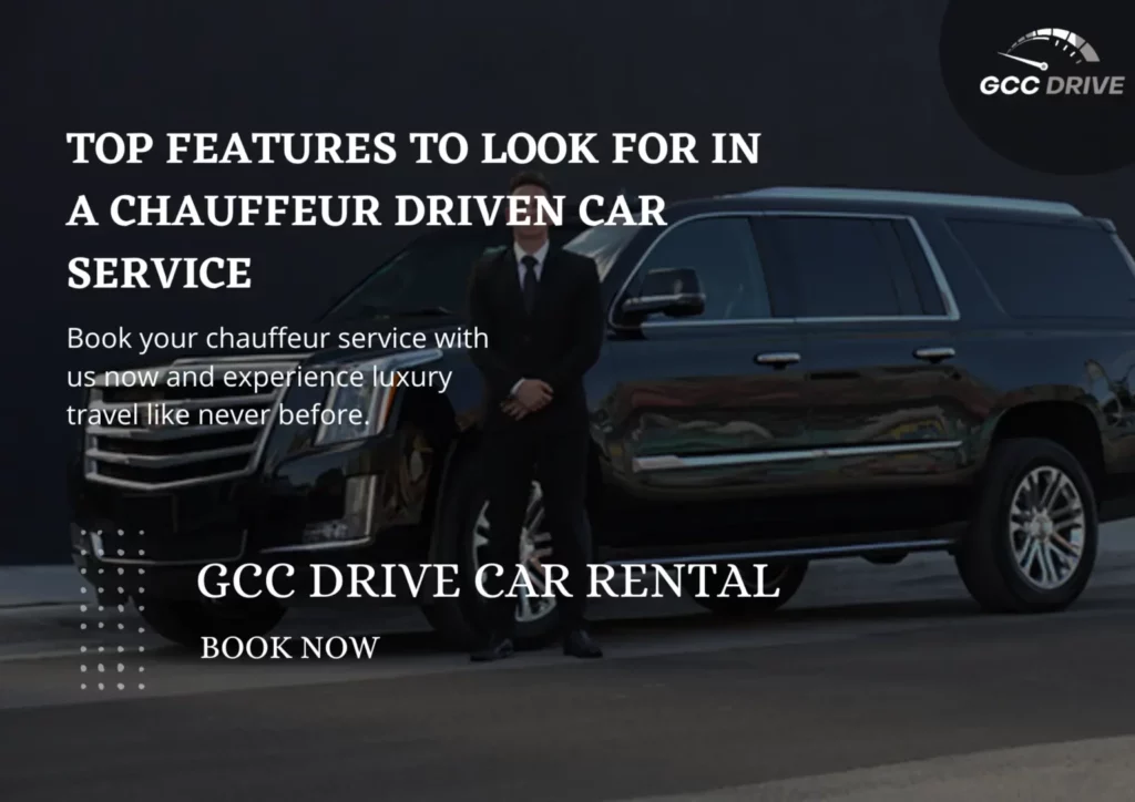 Top Features to Look for in a Chauffeur Driven Car Service