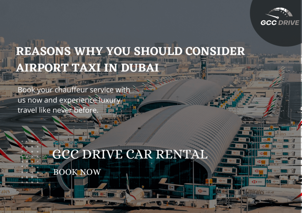 Reasons Why You Should Consider Airport Taxi in Dubai