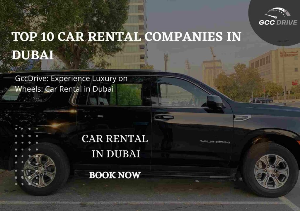 Top 10 Car Rental Companies in Dubai