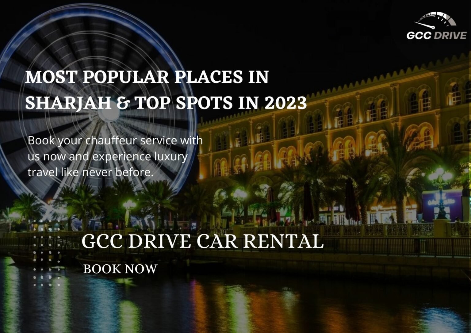 Most Popular Places in Sharjah & Top Spots in 2023