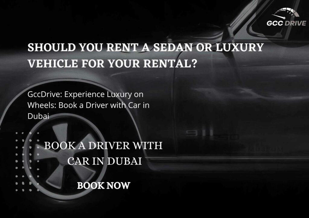 Should You Rent a Sedan or Luxury Vehicle for Your Rental?