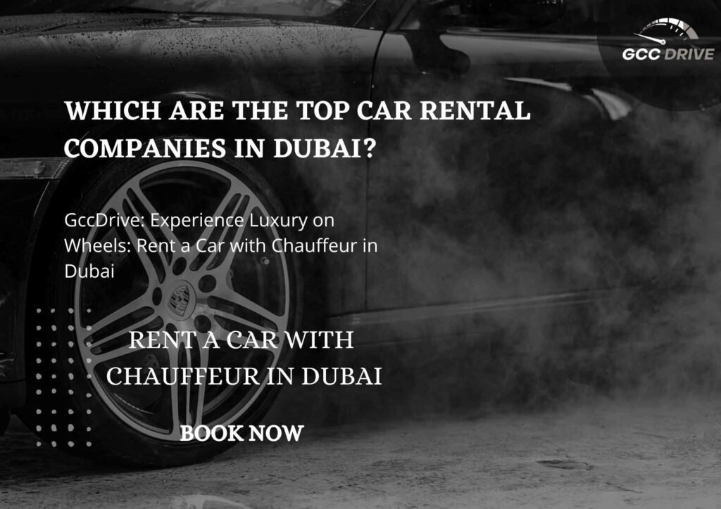 What Are the Suggested Car Rentals with a Driver in Dubai?