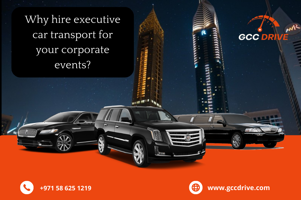 Why hire executive car transport for your corporate events?