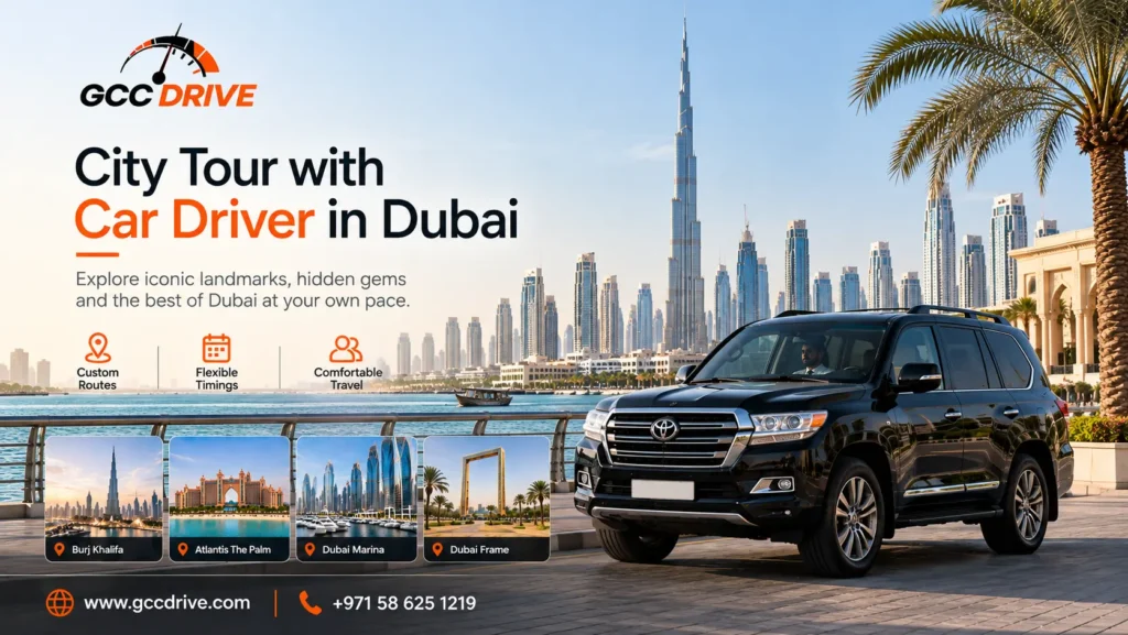 City Tour with Car Driver in Dubai Routes, Timings, and Planning Guide